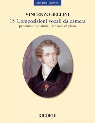15 Composizioni Vocali Da Camera Low Voice New Edition Book Bellini 050603595 • $17.95