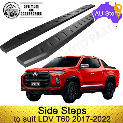 To Suit LDV T60 T-60 2017-2024 With Heavy Duty Steel Black Side Steps • $287.10