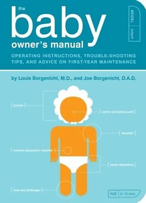 Baby Owners Manual UC Borgenicht Louis Quirk Books Paperback  Softback • £20.12