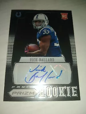 Vick Ballard 2012 Prizm Autograph Rookie #297 121/499 Indianapolis Colts • $5.25