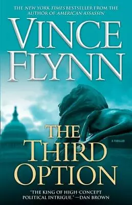 The Third Option By Vince Flynn (2005 Trade Paperback) • $3.80