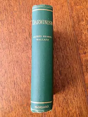 WALLACE ALFRED RUSSEL / DARWINISM An Exposition Of The Theory Of Natural 1st Ed • $1389.25