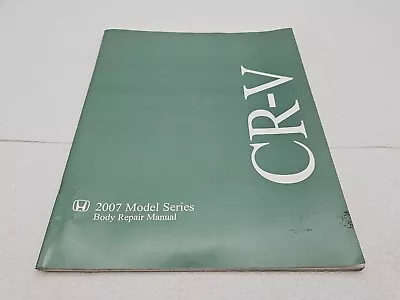 2007 Honda CR-V CRV Body Repair Manual • $24.99