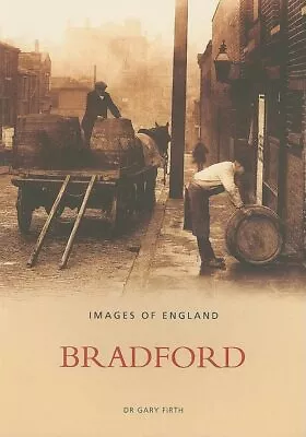 Bradford: Images Of England Firth • £3.99
