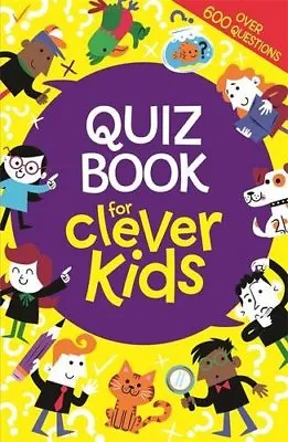 Quiz Book For Clever Kids By Gareth Moore Chris Dickason • £2.51