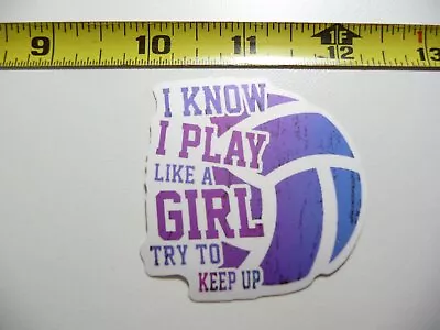 Volleyball Play Like A Girl Decal Sticker Game Athletic Sports Game • $2.64