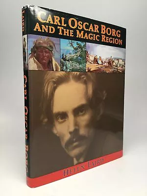 Helen Laird / CARL OSCAR BORG AND THE MAGIC REGION Artist Of The American 1st Ed • $86.25