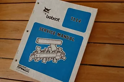 BOBCAT T114 Ditcher Plow Tractor Trencher Service Manual Repair Shop Book Guide • $45.50