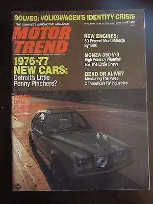 Motor Trend Magazine June 1975 Ford Ghia Monza 350 V-8 (AZ) B1 Y Z4 Y7 Z5 • $4.99