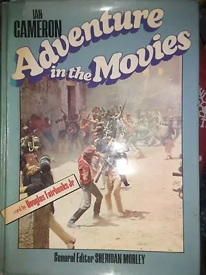 Adventure In The Movies By Ian Cameron HC 1974 • $10