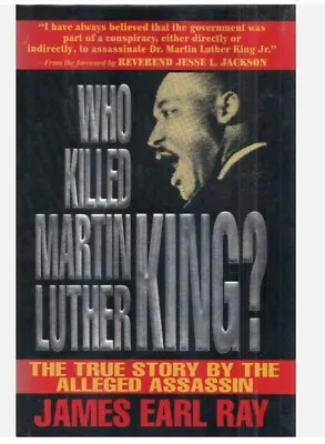 JAMES EARL RAY  Who Killed Martin Luther King?  SIGNED 1st Edition 1992 • $199.99