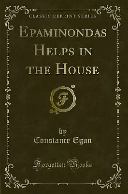 Epaminondas Helps In The House (Classic Reprint) • $17.75