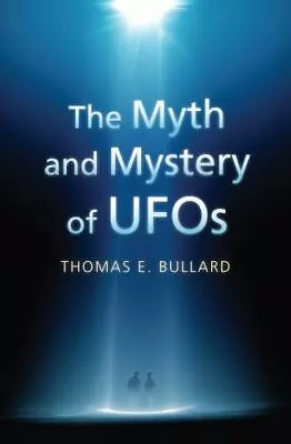 The Myth And Mystery Of UFOs • $12.44