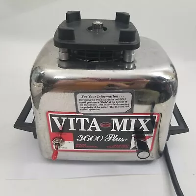 Vita-Mix 3600 PLUS Heavy Duty Blender Motor Base Only  479043C • $69.99