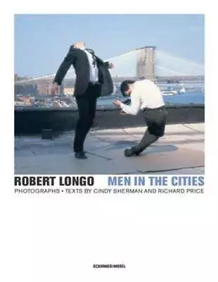 $52.01 • Buy Robert Longo: Men In The Cities By Cindy Sherman: New