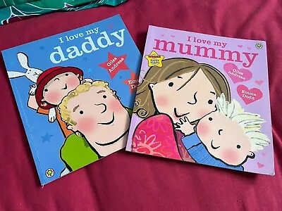I Love My Mummy AND I Love My Daddy (by Andreae Giles) Paperback Book Set Of 2 • £4