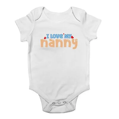 I Love My Nanny Baby Grow Vest Grandparents' Day Bodysuit Boys Girls Gift • £5.99