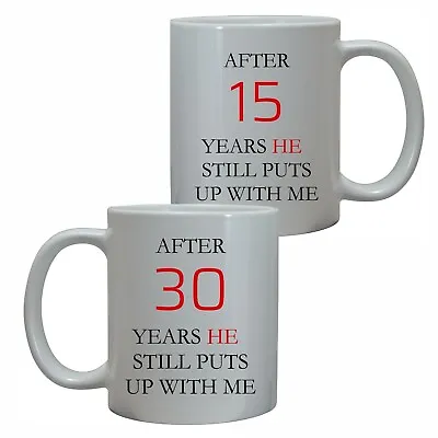 Wedding Anniversary Gift Funny Mug  She He Still Puts Up With Me Wife Husband • £10.95