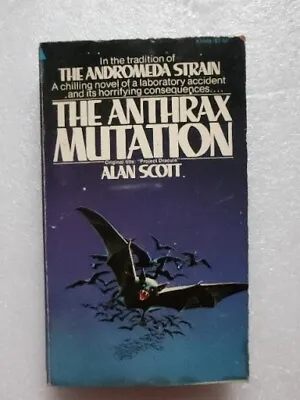(L67) The Anthrax Mutation (1976 Paperback) By Alan Scott Science Fiction  • $7