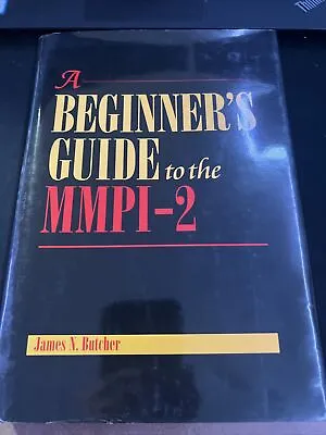 A Beginner's Guide To The MMPI-2 Hardcover James Neal Butcher B5 • $18.17