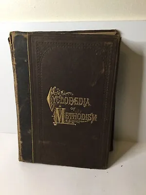 Cyclopedia Of Methodism Fifth Revised Edition 1882 Vintage Hardcover • $42.55