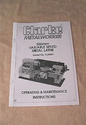 £11.50 • Buy Clark Model CL300M Lathe Manual 