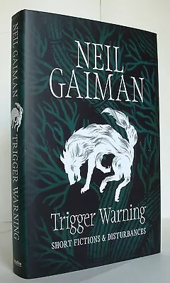 Trigger Warning - Neil Gaiman - 2015 Signed 1st Edition First Printing • £30