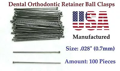 100 Pieces - .028  - Orthodontic Dental Ball Clasps +Free Shipping! • $18.50