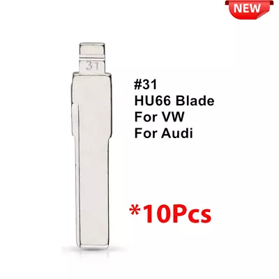 10pcs KD Key Blade #31 HU66 HAA Uncut Flip Car Key Blade For WV Passat For KD900 • $8.99