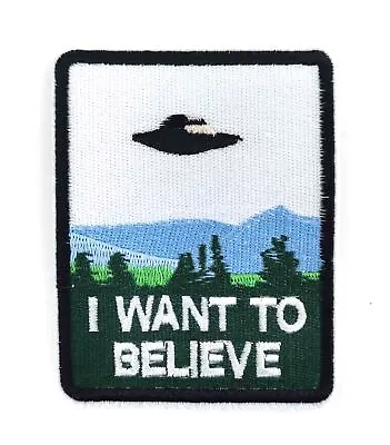 Us Seller I Want To Believe Alien UFO Sew Or Iron On Patch 1675 • $3.49