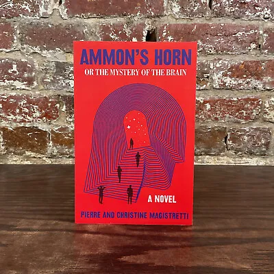 Ammons Horn Or The Mystery Of The Brain By Magistretti Pierre • $9