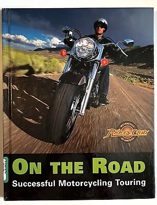 On The Road Successful Motorcycling Touring By Dr. Gregory W. Frazier • $3.95