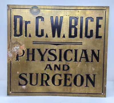 Vintage Brass Etched Plaque Sign Dr. C.W. Bice Physician And Surgeon 12  Heavy • $175