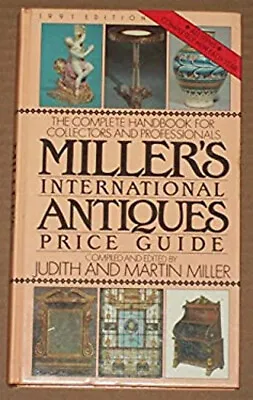 Miller's International Antiques Price Guide 1991 Judith Miller • $4.50