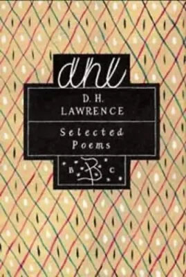 Selected Poems (Bloomsbury Classic Series) By Lawrence D. H. Hardback Book The • $9.31