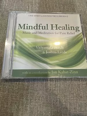 Mindful Healing ￼(2010 CD) Music And Meditation For Pain Relief New Sealed • $9.99