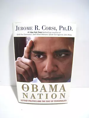 The Obama Nation : Leftist Politics And The Cult Of Personality By Jerome R.... • $5