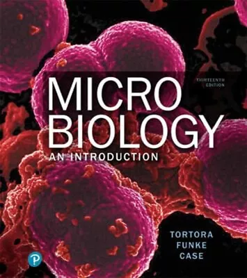 Microbiology : An Introduction Berdell Case Christine Tortora • $47.55