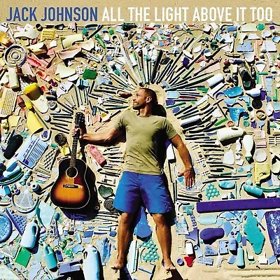 Jack Johnson All The Light Above It Too Brand New And  Sealed Cd }} • £4.95