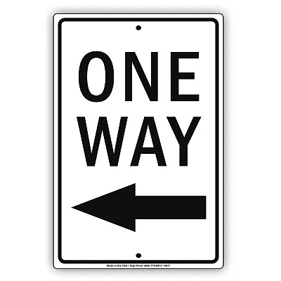 One Way With Left Arrow Street And Safety Wall Art Portable Aluminum Metal Sign  • $10.99