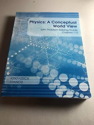 Text Book Isbn 9781305751118 Physics: A Conceptual World View • $33