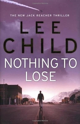£3.59 • Buy Nothing To Lose (Jack Reacher) By Child, Lee Hardback Book The Cheap Fast Free