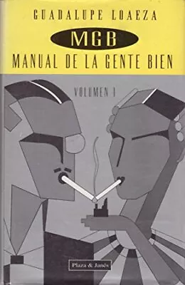 MGB: Manual De La Gente Bien (Spanish Edition) • $9.78