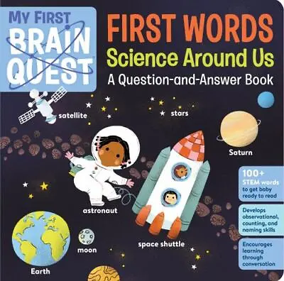 My First Brain Quest First Words: Science Around U Format: Board Book • $11.55