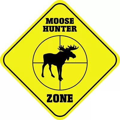 Yellow Aluminum Crossing Sign Moose Hunter Cross Xing Diamond Street Signal • $17.99