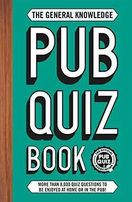 The General Knowledge Pub Quiz Book: More Than 10000 Quiz Qu... By Preston Sue • £4.99