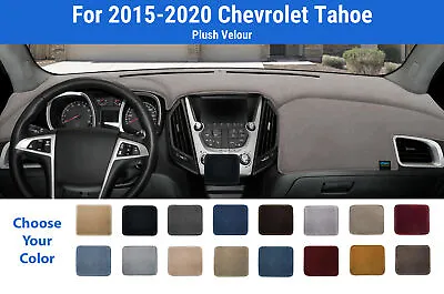 Dashboard Dash Mat Cover For 2015-2020 Chevrolet Tahoe (Plush Velour) • $62.95