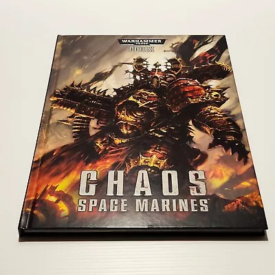 Warhammer 40K - Codex Chaos Space Marines - 2012 Hard Cover Rulebook 40000 VGC • £13.03