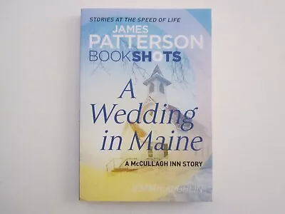 BOOKSHOTS - A WEDDING IN MAINE - JAMES PATTERSON - First Edition • $14.95