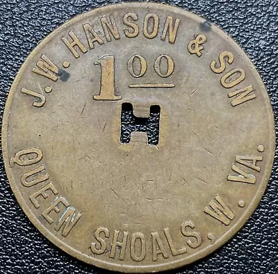 $4.95 • Buy Trade Token ~ J.w. Hanson & Son ~ Queen Shoals, W.va. ~ $1 In Merchandise